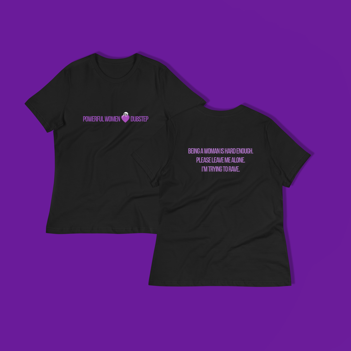 Hi I'm Ghost - POWERFUL WOMEN 💜 DUBSTEP TEE